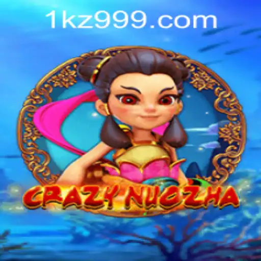 Exploring the Thrilling World of CrazyNuoZha: The Ultimate Gaming Experience